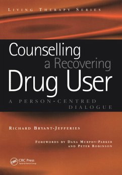 Counselling a Recovering Drug User (eBook, PDF) - Bryant-Jefferies, Richard
