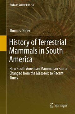 History of Terrestrial Mammals in South America (eBook, PDF) - Defler, Thomas