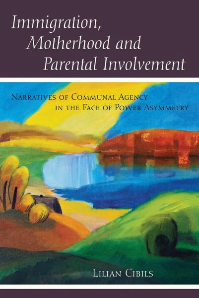 Immigration, Motherhood and Parental Involvement (eBook, PDF)