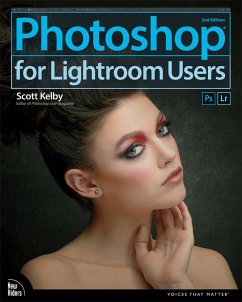 Photoshop for Lightroom Users (eBook, ePUB) - Kelby, Scott