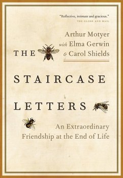 The Staircase Letters: An Extraordinary Friendship at the End of Life - Motyer, Arthur