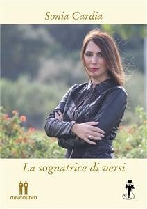 La sognatrice di versi (eBook, ePUB) - Cardia, Sonia