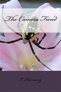 The Camera Fiend (eBook, ePUB) - W. Hornung, E.