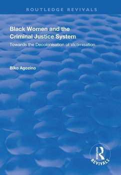 Black Women and The Criminal Justice System (eBook, PDF) - Agozino, Biko