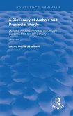 A Dictionary of Archaic and Provincial Words (eBook, ePUB) A Dictionary of Archaic and Provincial Words (eBook, ePUB)