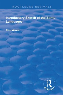 Introductory Sketch of the Bantu Languages (eBook, PDF) - Werner, Alice