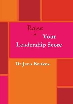 Raise Your Leadership Score - Beukes, Jaco