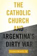 Catholic Church and Argentina's Dirty... - Bild 1