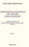 Tome 2. L'HISTOIRE ALLIANCIELLE DE L'ÉGLISE DANS LE MONDE