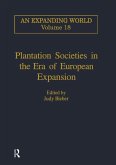 Plantation Societies in the Era of European Expansion (eBook, PDF)
