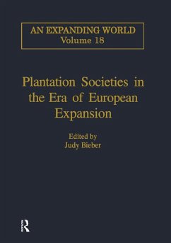 Plantation Societies in the Era of European Expansion (eBook, PDF) Cover Plantation Societies in the Era of European Expansion (eBook, PDF)