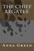 The Chief Legatee (eBook, ePUB)