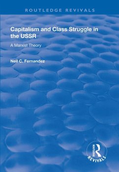 Capitalism and Class Struggle in the USSR (eBook, ePUB) - Fernandez, Neil C.