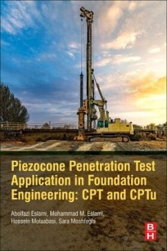 Piezocone and Cone Penetration Test (CPTu and CPT) Applications in Foundation Engineering - Eslami, Abolfazl;Moshfeghi, Sara;MolaAbasi, Hossein