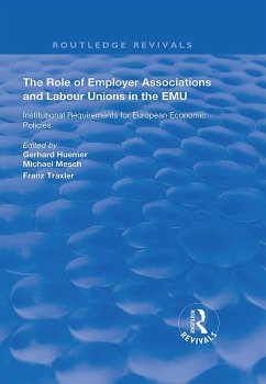 The Role of Employer Associations and Labour Unions in the EMU (eBook, ePUB)