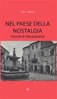 Nel paese della nostalgia (eBook, ePUB) - Angelone, Pietro