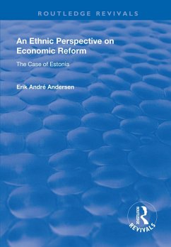 An Ethnic Perspective on Economic Reform (eBook, ePUB) - Andersen, Erik Andre