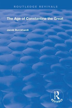 The Age of Constantine the Great (1949) (eBook, ePUB) - Burckhardt, Jacob