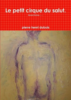 Le petit cirque du salut. - Dubois, Pierre Henri