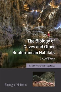 The Biology of Caves and Other Subterranean Habitats - Culver, David C; Pipan, Tanja