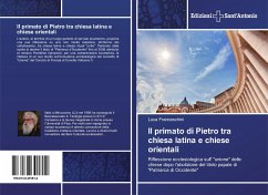 Il primato di Pietro tra chiesa latina e chiese orientali - Franceschini, Luca