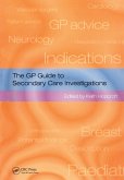The GP Guide to Secondary Care Investigations (eBook, ePUB)
