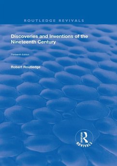 Discoveries and Inventions of the Ninteenth Century (eBook, ePUB) - Routledge, Robert