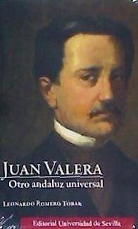 Juan Valera : otro andaluz universal - Romero Tobar, Leonardo