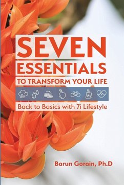 Seven Essentials to Transform Your Life - Gorain, Barun