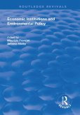 Economic Institutions and Environmental Policy (eBook, PDF) Economic Institutions and Environmental Policy (eBook, PDF)