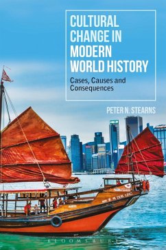 Cultural Change in Modern World History (eBook, ePUB) - Stearns, Peter N.