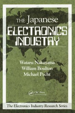 The Japanese Electronics Industry (eBook, PDF) - Nakayama, Wataru; Boulton, William; Pecht, Michael