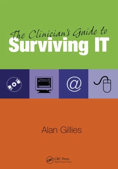 The Clinician's Guide to Surviving IT (eBook, ePUB) - Gillies, Alan