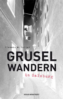 Gruselwandern in Salzburg (eBook, ePUB) - Hutter, Clemens M.