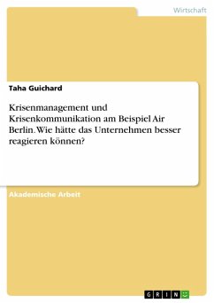 Krisenmanagement und Krisenkommunikation am Beispiel Air Berlin. Wie hätte das Unternehmen besser reagieren können? (eBook, PDF)