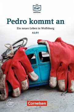 Die DaF-Bibliothek: Pedro kommt an, A2/B1 (eBook, ePUB) - Christian Baumgarten; Volker Borbein