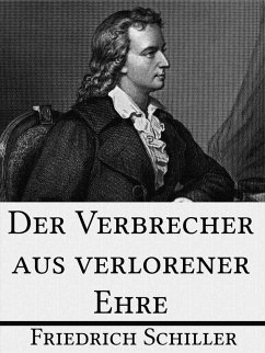 Der Verbrecher aus verlorener Ehre (eBook, ePUB) - Schiller, Friedrich