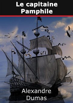 Le capitaine Pamphile (eBook, ePUB) - Dumas, Alexandre