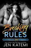 Breaking the Rules (A Menage Romance) (eBook, ePUB)