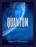 Quantum Christianity Introduction Volume 2 (eBook, ePUB) Quantum Christianity Introduction Volume 2 (eBook, ePUB)