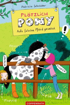 Aufs falsche Pferd gesetzt / Plötzlich Pony Bd.3 (eBook, ePUB) - Schröder, Patricia