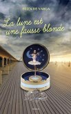 La lune est une fausse blonde (eBook, ePUB)