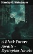A Bleak Future Awaits - Dystopian... - Bild 1
