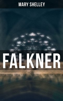 FALKNER (eBook, ePUB) - Shelley, Mary