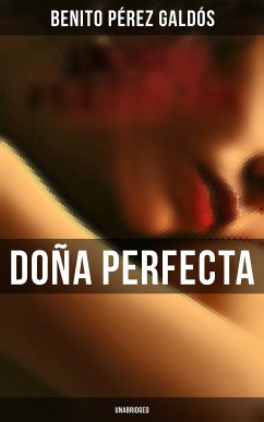 Doña Perfecta (Unabridged) (eBook, ePUB) - Galdós, Benito Pérez