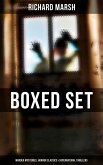 Richard Marsh Boxed Set: Murder Mysteries, Horror Classics & Supernatural Thrillers (eBook, ePUB)