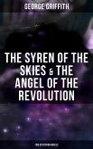 The Syren of the Skies & The Angel of the Revolution (Two Dystopian Novels) (eBook, ePUB)