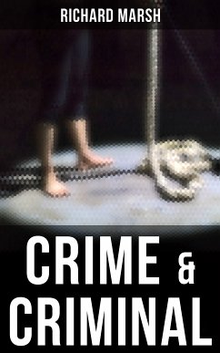 Crime & Criminal (eBook, ePUB) - Marsh, Richard