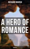 A Hero of Romance (Unabridged) (eBook, ePUB)