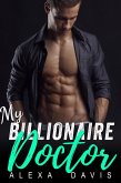 My Billionaire Doctor (My Billionaire Romance Series, #4) (eBook, ePUB)
